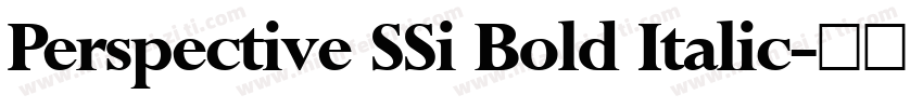Perspective SSi Bold Italic字体转换